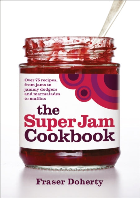 The SuperJam Cookbook - 9780091936143