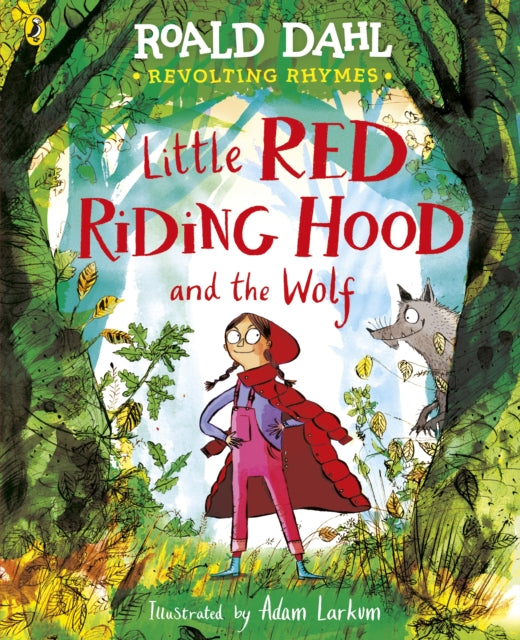 Revolting Rhymes: Little Red Riding Hood and the Wolf - 9780241554333