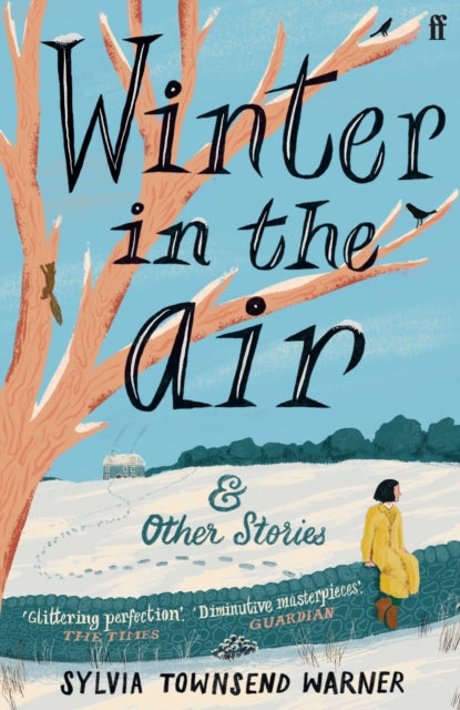 Winter in the Air : 'Masterpieces: hand yourself over to be enchanted.' (Guardian) - 9780571375462