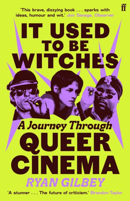 It Used to be Witches : A Journey Through Queer Cinema - 9780571381531