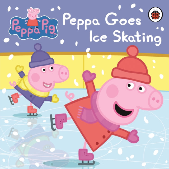 Peppa Pig: Peppa Goes Ice Skating - 9780723293118