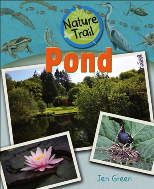 Nature Trail: Pond - 9780750271950