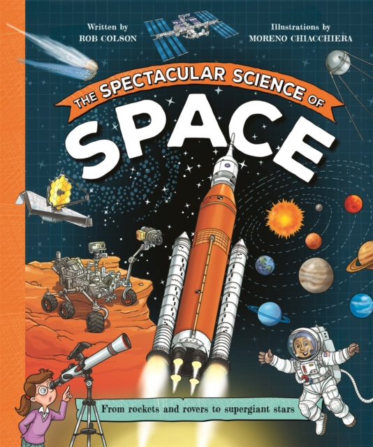 The Spectacular Science of Space - 9780753448441