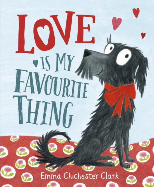 Love Is My Favourite Thing : A Plumdog Story - 9780857551931