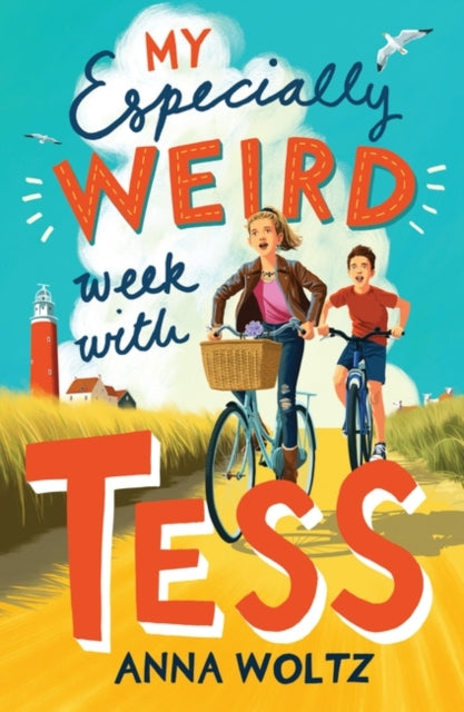My Especially Weird Week with Tess : THE TIMES CHILDREN'S BOOK OF THE WEEK - 9780861542963