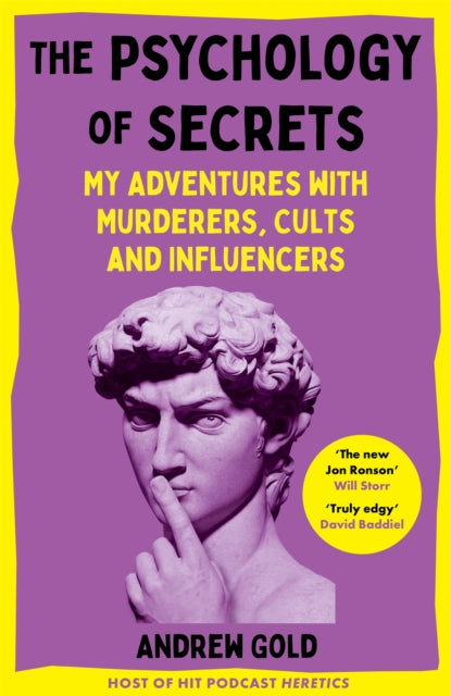 The Psychology of Secrets : My Adventures with Murderers, Cults and Influencers - 9781035002597