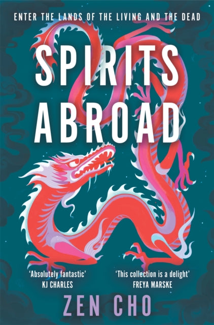 Spirits Abroad : This award-winning collection, inspired by Asian myths and folklore, will entertain and delight - 9781035015665