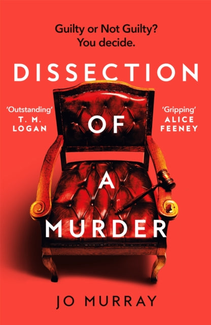 Dissection of a Murder : (Special Limited Edition): The Unmissable And Explosive Courtroom Thriller For Fans Of Blood Orange, Apple Tree Yard And The Silent Patient - 9781035072682