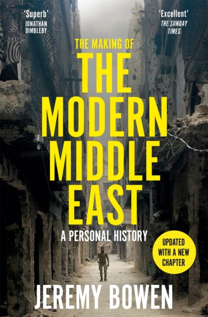 The Making of the Modern Middle East : A Personal History - 9781035083992