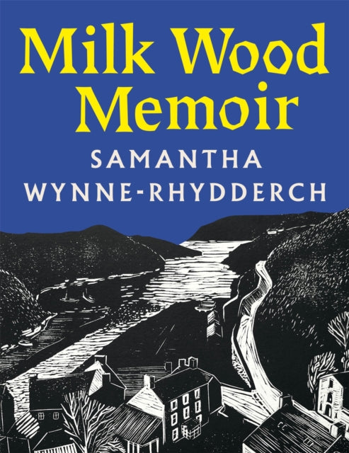 Milk Wood Memoir - 9781035091072