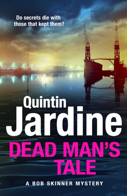 Dead Man’s Tale : the thrilling new crime novel in the acclaimed Bob Skinner series - 9781035419975