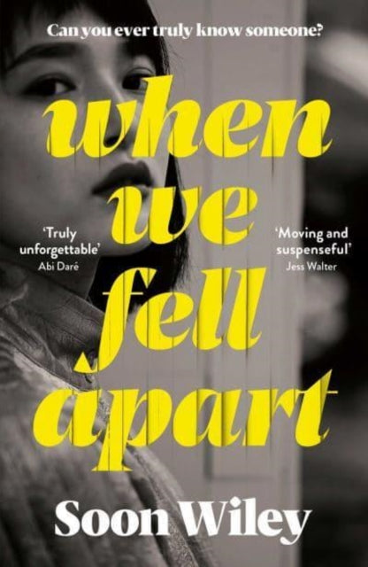 When We Fell Apart : 'Truly unforgettable' Abi Dare - 9781398501768