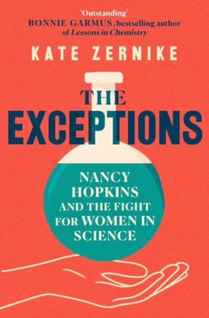 The Exceptions : Nancy Hopkins and the fight for women in science - 9781398520035