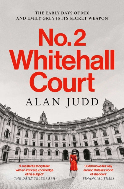 No. 2 Whitehall Court : THE NEW SPY THRILLER FROM THE MASTER OF THE GENRE - 9781398520615