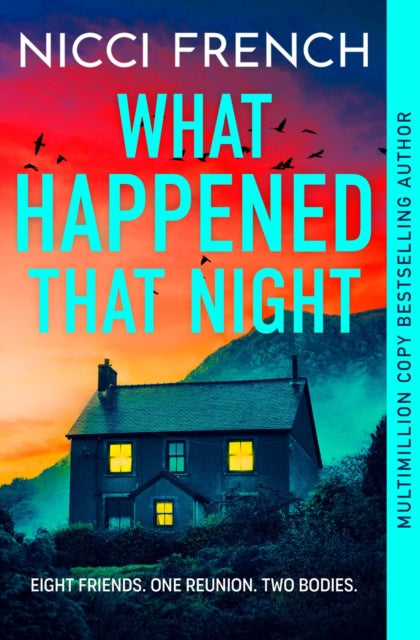 What Happened that Night : The new thriller from the bestselling author of Has Anyone Seen Charlotte Salter? - 9781398524224