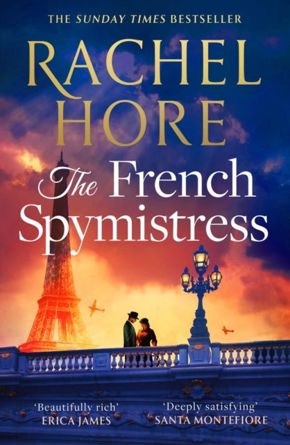 The French Spymistress : The brand-new WW2 historical fiction novel from the Sunday Times bestseller, for fans of Dinah Jeffries and Santa Montefiore - 9781398545724