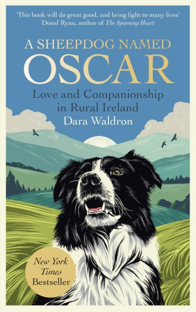A Sheepdog Named Oscar : Love and Companionship in Rural Ireland - 9781398562301