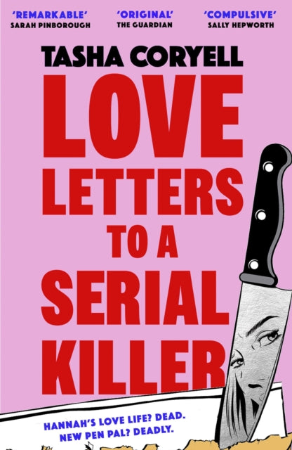 Love Letters to a Serial Killer : Cosmo's Thriller of the Year 2024 – ‘dark, witty and so original’ (Sarah Pinborough) - 9781398716728