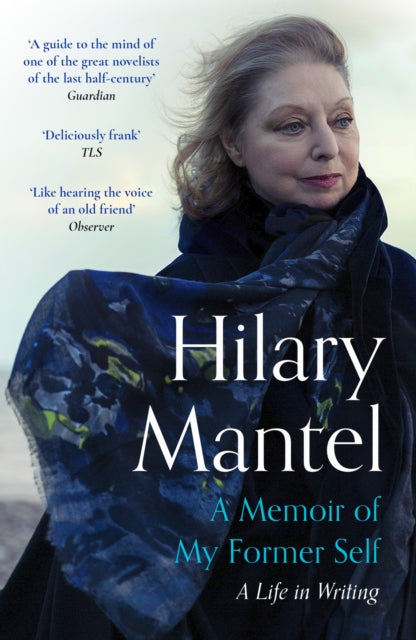 A Memoir of My Former Self : A Life in Writing - 9781399813907
