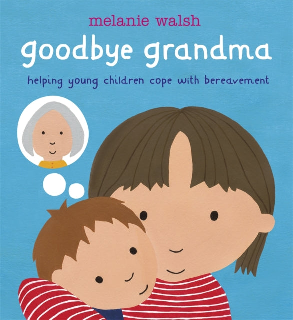 Goodbye Grandma - 9781406346756