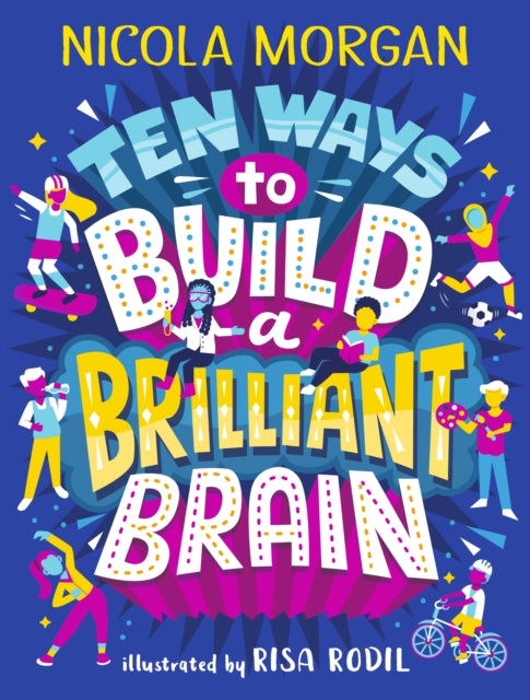 Ten Ways to Build a Brilliant Brain - 9781406395419
