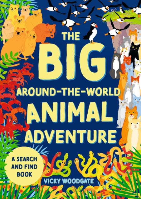 The Big Around-the-World Animal Adventure : A search and find book - 9781444977516