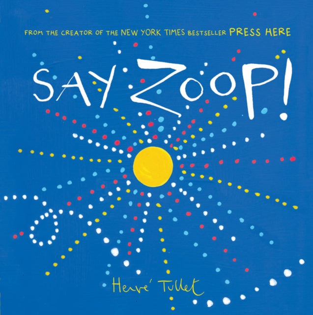 Say Zoop! - 9781452164731