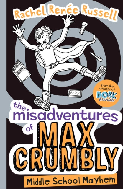 The Misadventures of Max Crumbly 2 : Middle School Mayhem : 2 - 9781471144653
