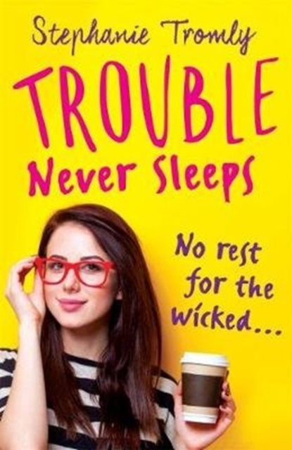 Trouble Never Sleeps - 9781471406416