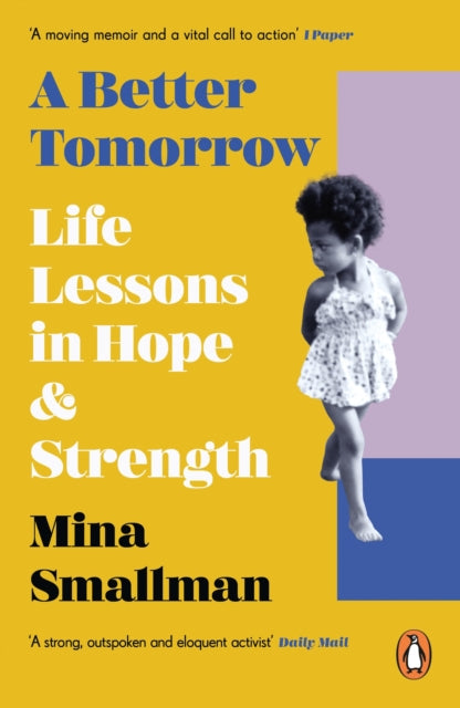 A Better Tomorrow : Life Lessons in Hope and Strength - 9781529199727
