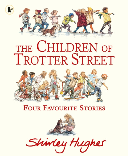 The Children of Trotter Street: Four Favourite Stories - 9781529531824