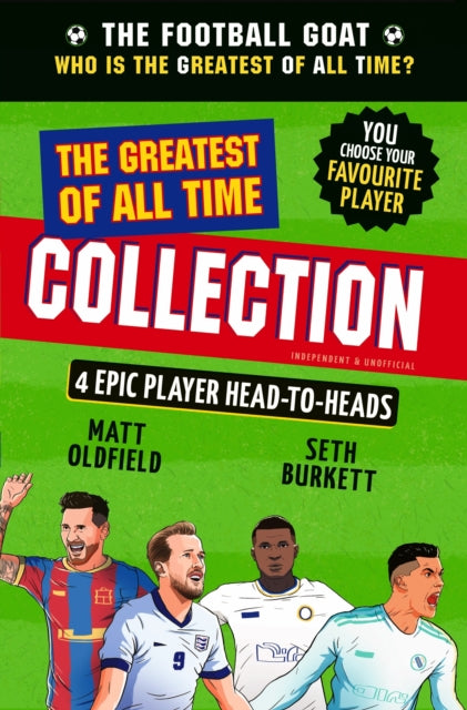 The Football GOAT: The Greatest of All Time Collection - 9781529537789