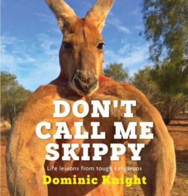 Don't Call Me Skippy - 9781761067259