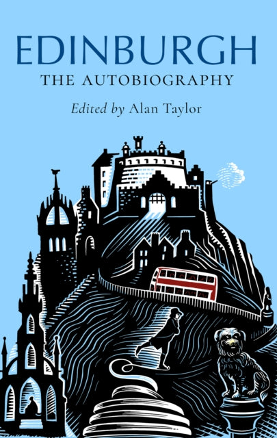 Edinburgh: The Autobiography - 9781780278827