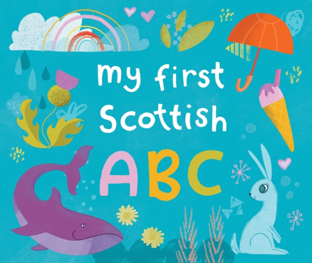 My First Scottish A B C - 9781780279688