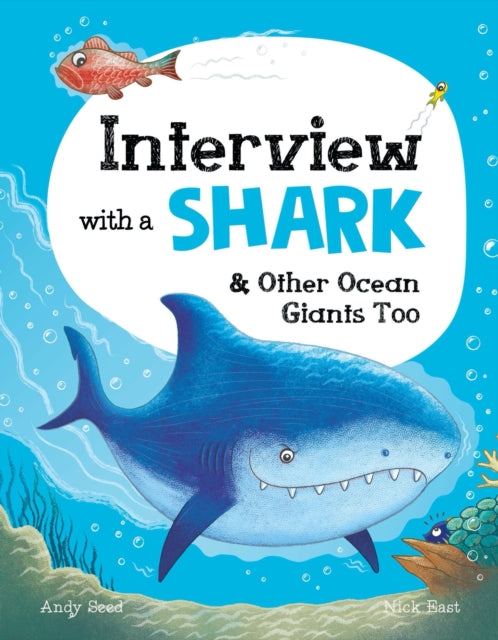 Interview with a Shark : and Other Ocean Giants Too - 9781783125678