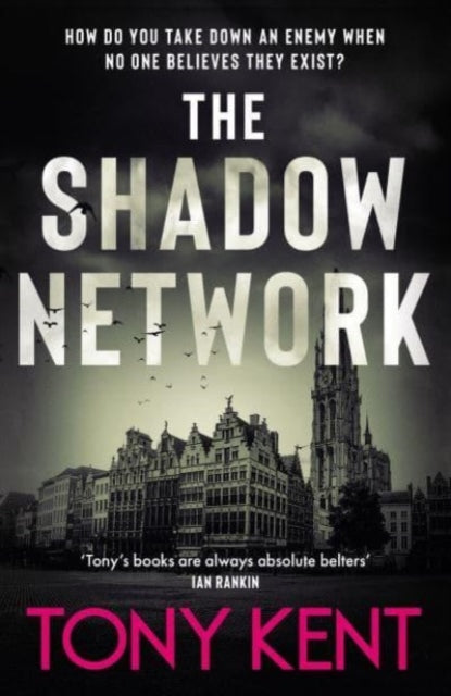 The Shadow Network : ‘The British Jack Reacher’ – The Sunday Times - 9781783967148