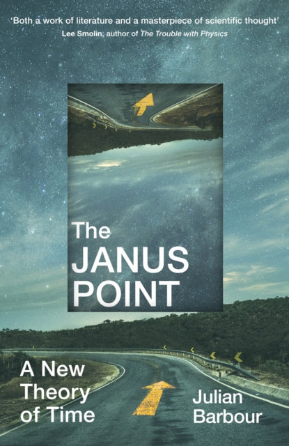 The Janus Point : A New Theory of Time - 9781784706678