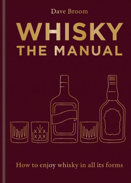 Whisky: The Manual - 9781784729479