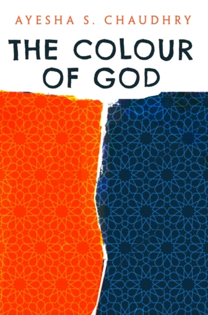 The Colour of God : A Story of Family and Faith - 9781786079251