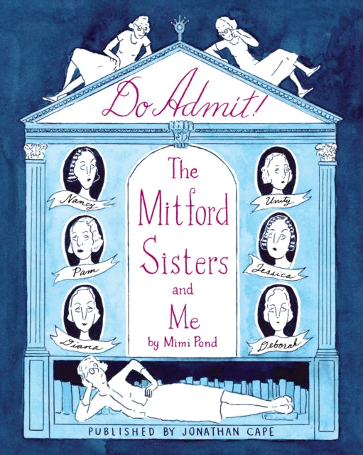 Do Admit : The Mitford Sisters and Me - 9781787335561