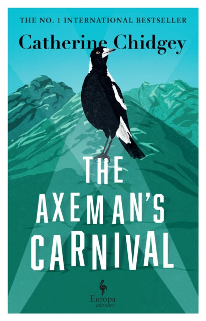 The Axeman’s Carnival : The No. 1 International Bestseller - 9781787704619