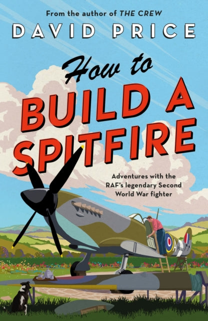 How to Build a Spitfire - 9781800242333