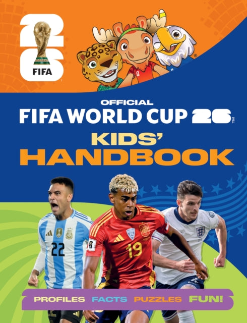 FIFA World Cup 2026 Kids' Handbook : The Official Guide - 9781804539903