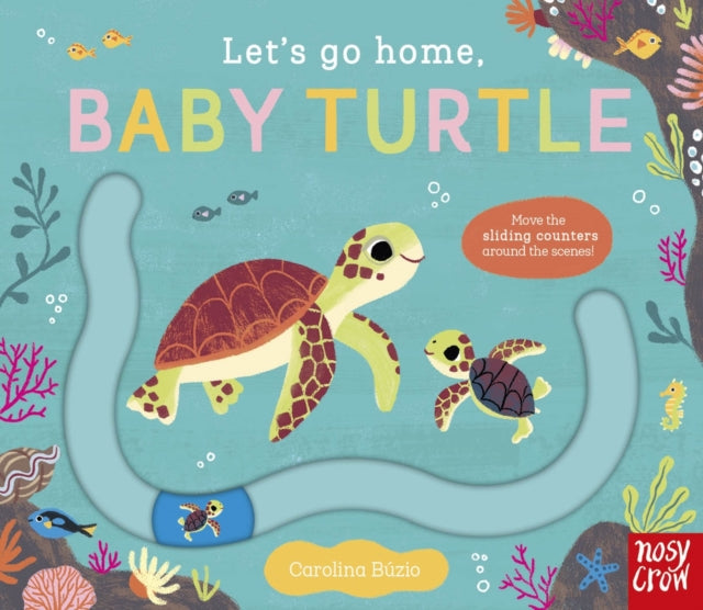 Let's Go Home, Baby Turtle - 9781805134862