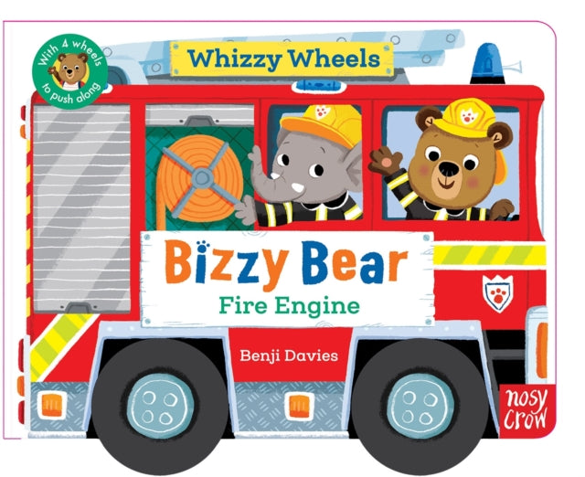 Bizzy Bear Whizzy Wheels: Fire Engine : with 4 moving wheels! - 9781805135364