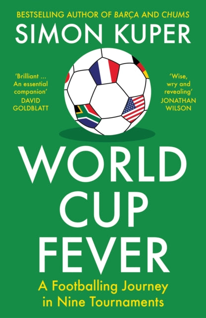 World Cup Fever : A Footballing Journey in Nine Tournaments - 9781805224129