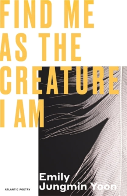 Find Me As the Creature I Am - 9781805461418