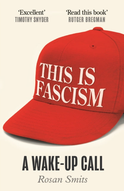 This is Fascism : A Wake-up Call - 9781805466567