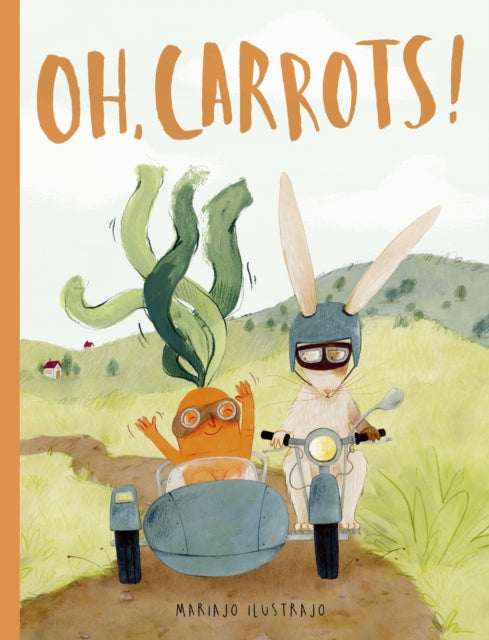 Oh, Carrots! : Shortlisted for Illustrator of the Year - British Book Awards 2025 - 9781836005018